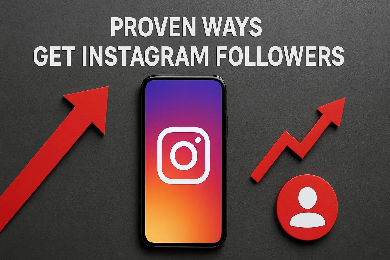 7 Proven Ways to Get Instagram Followers in 2025