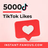 5000 TikTok Likes